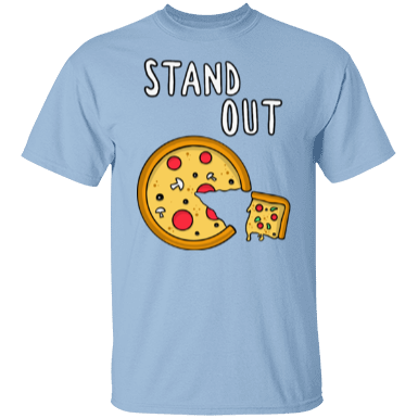 Born to stand out -pizza