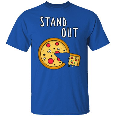 Born to stand out -pizza